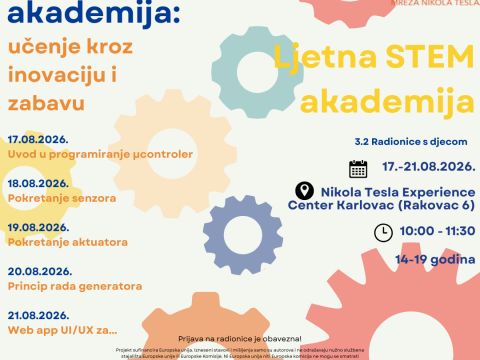 Nikola Tesla Network - Ljetna STEM akademija ponovno stiže u Nikola Tesla Experience Centar!
